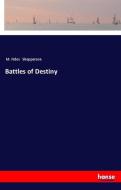 Battles of Destiny di M. Fides Shepperson edito da hansebooks