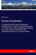 An Essay on Crookedness di Philip Jones edito da hansebooks
