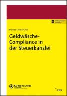 Geldwäsche-Compliance di Christian Horvat, Ulrike Thole-Groll edito da NWB Verlag