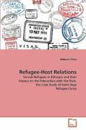 Refugee-Host Relations di Mekuria Yilma edito da VDM Verlag