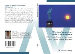 Effects of American Travelers' Motivations di Xuan Tran edito da AV Akademikerverlag