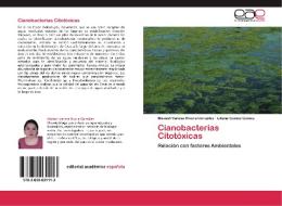Cianobacterias Citotóxicas di Massiel Vanesa Rivera González, Liliana Goméz Goméz edito da EAE
