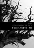 Daemonum Mundi - Die Welt, in der ich lebe di Ulrich Bauer edito da Books on Demand