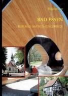 Bad Essen. Heilbad am Wiehengebirge di Wolfgang Huge edito da Books on Demand