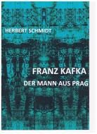 Franz Kafka di Herbert Schmidt edito da Edition Virgines