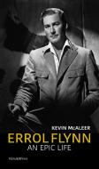 Errol Flynn di Kevin Mcaleer edito da PalmArtPress
