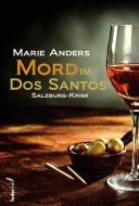 Mord im Dos Santos di Marie Anders edito da Federfrei Verlag