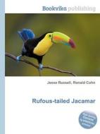 Rufous-tailed Jacamar edito da Book On Demand Ltd.