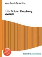 11th Golden Raspberry Awards edito da Book On Demand Ltd.
