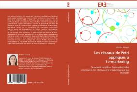 Les réseaux de Petri appliqués à l'e-marketing di christine Balagué edito da Editions universitaires europeennes EUE