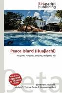 Peace Island (Huajiachi) edito da Betascript Publishing