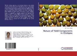 Nature of Yield Components in Chickpea di Md. Tarikul Hasan edito da LAP LAMBERT Academic Publishing