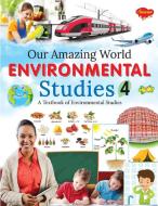 Environmental Studies -4 di Sahil Gupta edito da GOWOO