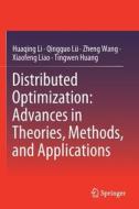 Distributed Optimization: Advances in Theories, Methods, and Applications di Huaqing Li, Qingguo Lü, Zheng Wang edito da SPRINGER NATURE
