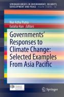 Governments' Responses to Climate Change: Selected Examples From Asia Pacific edito da Springer Singapore