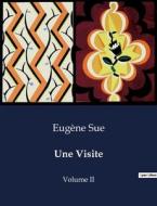 Une Visite di Eugène Sue edito da Culturea