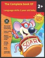 Language Skills 2 Year Old Baby di Shah Chan Shah edito da Independently Published
