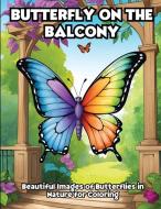 Butterfly on the Balcony di Libroteka edito da LIBROTEKA