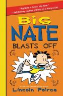 Big Nate Blasts Off di Lincoln Peirce edito da BALZER & BRAY