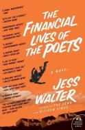 The Financial Lives of the Poets di Jess Walter edito da PERENNIAL