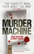 Murder Machine di Gene Mustain, Jerry Capeci edito da Ebury Publishing