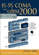 Is-95 Cdma and Cdma2000: Cellular/PCs Systems Implementation di Vijay K. Garg edito da PRENTICE HALL