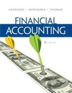 Financial Accounting di Walter T. Harrison, Charles T. Horngren, C. William Thomas edito da Pearson Education (us)