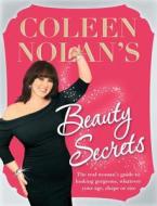 COLEEN NOLANS BEAUTY SECRETS di Coleen Nolan edito da PAN MACMILLAN