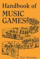 Handbook of Music Games di G. Storms edito da Profile Books Ltd