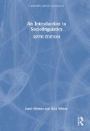 An Introduction To Sociolinguistics di Janet Holmes, Nick Wilson edito da Taylor & Francis Ltd