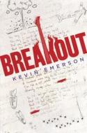 Breakout di Kevin Emerson edito da Crown Books for Young Readers