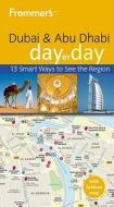 Frommer's Dubai And Abu Dhabi Day By Day di Gavin Thomas edito da Frommermedia