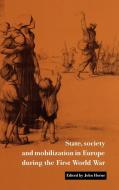 State, Society and Mobilization in Europe During the First World War edito da Cambridge University Press