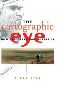 The Cartographic Eye di Simon Ryan edito da Cambridge University Press