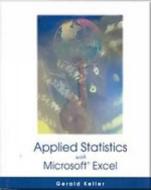 Applied Statistics With Microsoft Excel di Gerald Keller edito da Cengage Learning, Inc