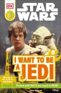 DK Readers L3: Star Wars: I Want to Be a Jedi: What Does It Take to Join the Jedi Order? di Ryder Windham, Simon Beecroft edito da DK PUB