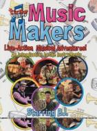 Tune Buddies Music Makers: An Introduction to the Instruments, DVD di J. P, P. J. edito da Alfred Publishing Co., Inc.