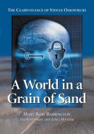 Barrington, M:  A World in a Grain of Sand di Mary Rose Barrington edito da McFarland