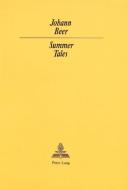 Summer Tales di Johann Beer edito da Lang, Peter