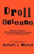 Droll Science di Robert L. Weber edito da Humana Press
