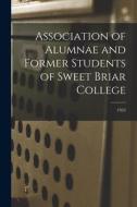 Association of Alumnae and Former Students of Sweet Briar College; 1923 di Anonymous edito da LIGHTNING SOURCE INC