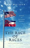 The Race of Races di Ran Walker edito da 45 Alternate Press, LLC