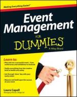 Event Management For Dummies di Laura Capell edito da John Wiley & Sons Inc