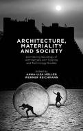 Architecture, Materiality and Society edito da Palgrave Macmillan