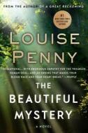 THE BEAUTIFUL MYSTERY di LOUISE PENNY edito da MACMILLAN USA