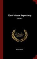 The Chinese Repository; Volume 17 di Anonymous edito da CHIZINE PUBN