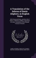 A Translation Of The Inferno Of Dante Alighieri, In English Verse di Dante Alighieri, Independent Scholar John Scott, Thomas Warton edito da Palala Press
