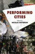 Performing Cities edito da Palgrave Macmillan UK