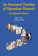 An Annotated Timeline of Operations Research: An Informal History di Saul I. Gass, Arjang A. Assad edito da SPRINGER NATURE