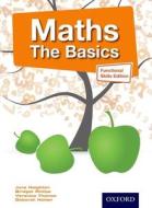 Maths The Basics Functional Skills Edition di June Haighton, Debbie Holder, Veronica Thomas edito da Oxford University Press